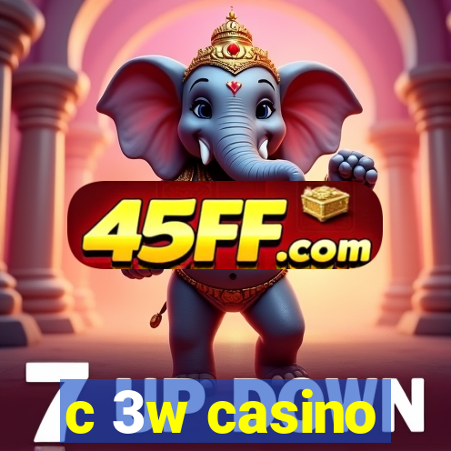 c 3w casino
